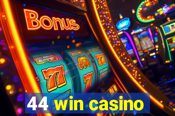 44 win casino